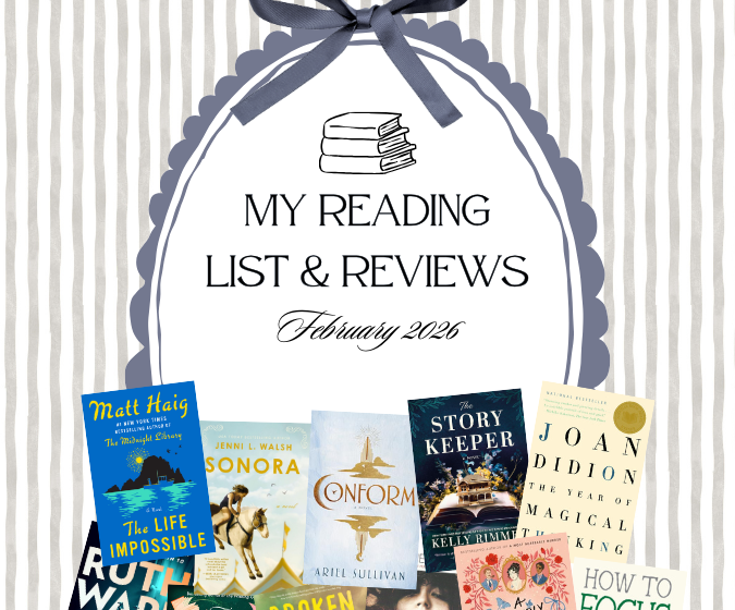 My February 2026 reading list featuring every book I read with honest reviews, reflections, and thoughtful recommendations.
